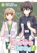 Cover art for Our Teachers Are Dating! Vol. 1