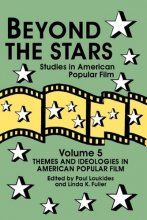 Cover art for Beyond the Stars 5: Themes and Ideologies in American Popular Film