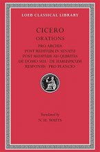 Cover art for Orations: Pro Archia, Post Reditum in Sentu, Post Reditum Ad Quirit (Loeb Classical Library, No. 158)