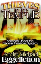 Cover art for Thieves in the Temple: America Under the Federal Reserve System