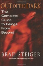 Cover art for Out Of The Dark: The Complete Guide to Beings from Beyond