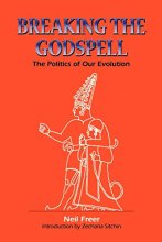 Cover art for Breaking the Godspell: The Politics of Our Evolution