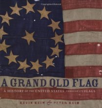 Cover art for A Grand Old Flag: A History of the United States Through its Flags