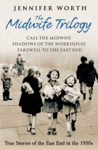 Cover art for The Midwife Trilogy: "Call the Midwife", "Shadows of the Workhouse", "Farewell to the East End"