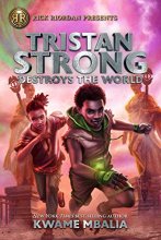 Cover art for Rick Riordan Presents Tristan Strong Destroys the World (A Tristan Strong Novel, Book 2) (Tristan Strong, 2)