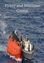 Cover art for Piracy and Maritime Crime: Historical and Modern Case Studies