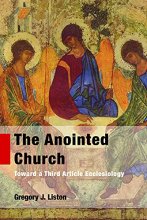 Cover art for The Anointed Church: Toward a Third Article Ecclesiology