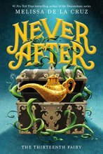 Cover art for Never After: The Thirteenth Fairy (The Chronicles of Never After, 1)