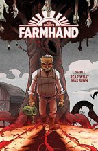 Cover art for Farmhand Volume 1: Reap What Was Sown