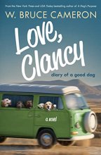 Cover art for Love, Clancy: Diary of a Good Dog