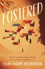 Cover art for Fostered: One Woman’s Powerful Story of Finding Faith and Family through Foster Care