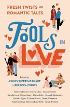 Cover art for Fools In Love: Fresh Twists on Romantic Tales