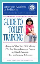 Cover art for The American Academy of Pediatrics Guide to Toilet Training: Revised and Updated Second Edition