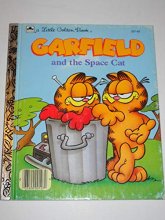 Cover art for Garfield and the Space Cat (A Little Golden Book)