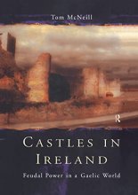 Cover art for Castles in Ireland: Feudal Power in a Gaelic World