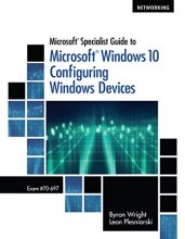 Cover art for Microsoft Specialist Guide to Microsoft Windows 10 (Exam 70-697, Configuring Windows Devices)