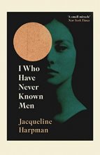 Cover art for I Who Have Never Known Men