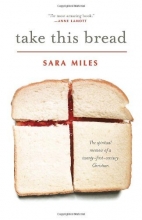 Cover art for Take This Bread: A Radical Conversion