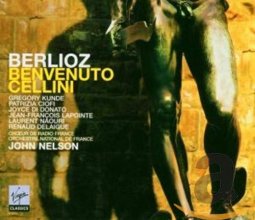 Cover art for Berlioz: Benvenuto Cellini (First recoding of the original Paris Version)