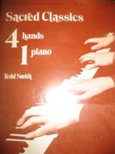 Cover art for Sacred Classics, Eight Pieces for 4 Hands 1 Piano (Sacred Classics Collection, 256)