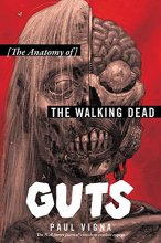 Cover art for Guts: The Anatomy of The Walking Dead