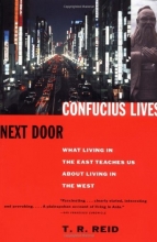 Cover art for Confucius Lives Next Door: What Living in the East Teaches Us About Living in the West