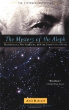 Cover art for The Mystery of the Aleph: Mathematics, the Kabbalah, and the Search for Infinity