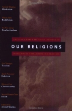 Cover art for Our Religions: The Seven World Religions Introduced by Preeminent Scholars from Each Tradition