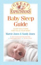 Cover art for Great Expectations: Baby Sleep Guide: Sleep Solutions for You & Your Baby