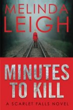 Cover art for Minutes to Kill (Scarlet Falls)