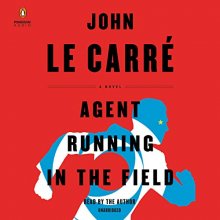 Cover art for Agent Running in the Field: A Novel
