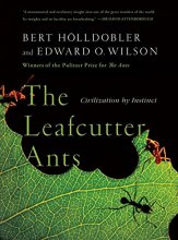 Cover art for The Leafcutter Ants: Civilization by Instinct