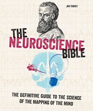 Cover art for The Neuroscience Bible: The Definitive Guide to the Science of the Mapping of the Mind (Subject Bible)