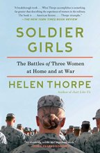 Cover art for Soldier Girls: The Battles of Three Women at Home and at War