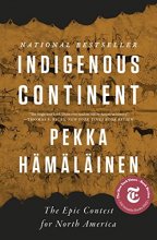 Cover art for Indigenous Continent: The Epic Contest for North America