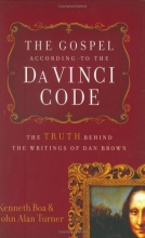Cover art for The Gospel According to The Da Vinci Code: The Truth Behind the Writings of Dan Brown