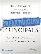 Cover art for Breakthrough Principals: A Step-by-Step Guide to Building Stronger Schools