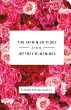 Cover art for The Virgin Suicides: A Novel (Picador Modern Classics, 2)