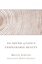 Cover art for The Sound of Life’s Unspeakable Beauty