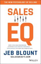 Cover art for Sales EQ: How Ultra High Performers Leverage Sales-Specific Emotional Intelligence to Close the Complex Deal
