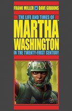 Cover art for The Life and Times of Martha Washington in the Twenty-first Century (Second Edition)