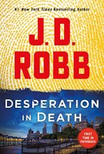 Cover art for Desperation in Death: An Eve Dallas Novel (In Death, 55)