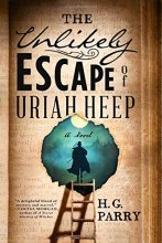 Cover art for The Unlikely Escape of Uriah Heep: A Novel