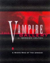 Cover art for Vampire Gallery: A Who's Who of the Undead
