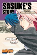 Cover art for Naruto: Sasuke's Story―The Uchiha and the Heavenly Stardust (Naruto Novels)