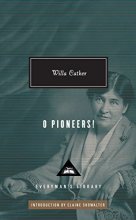 Cover art for O Pioneers!: Introduction by Elaine Showalter (Everyman's Library Contemporary Classics Series)