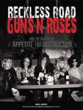 Cover art for Reckless Road: Guns N' Roses and the Making of Appetite for Destruction