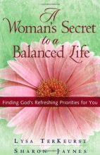 Cover art for A Woman's Secret to a Balanced Life: Finding God's Refreshing Priorities for You