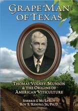 Cover art for Grape Man of Texas: Thomas Volney Munson and the Origins of American Viticulture