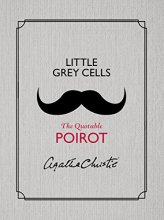 Cover art for Little Grey Cells: The Quotable Poirot